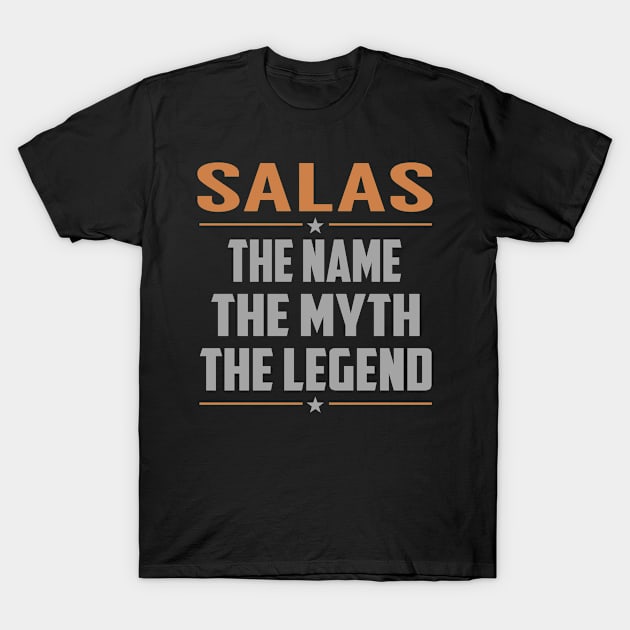 SALAS The Name The Myth The Legend T-Shirt by YadiraKauffmannkq